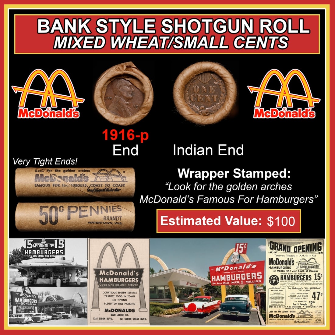 Lincoln Wheat Cent 1c Mixed Roll Orig Brandt McDonalds Wrapper, 1916-p end, Indian other end: Lincoln Wheat Cent 1c Mixed Roll Orig Brandt McDonalds Wrapper, 1916-p end, Indian other end. Lincoln Wheat Cent 1c mixed original Shotgun Roll. Actual roll pictured is the roll you will get. A great