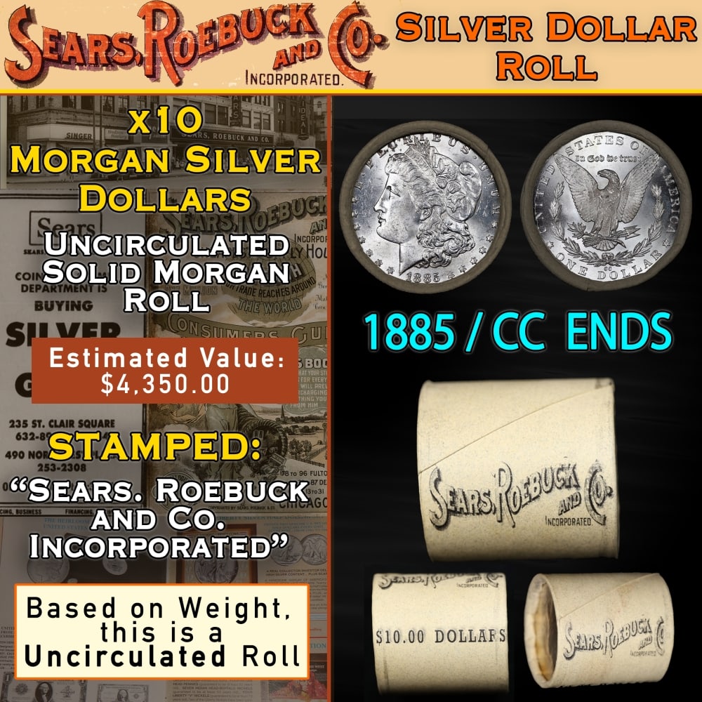 SEARS Unc Morgan Dollar $1 Roll With CC End 10 1885 & CC Ends: SEARS Unc Morgan Dollar $1 Roll With CC End 10 1885 & CC Ends. Up For Auction is a 107- SEARS Unc Morgan Dollar $1 Roll With CC End 10 1885 & CC Ends Roll Weighing 270.6 g Based On this weight this