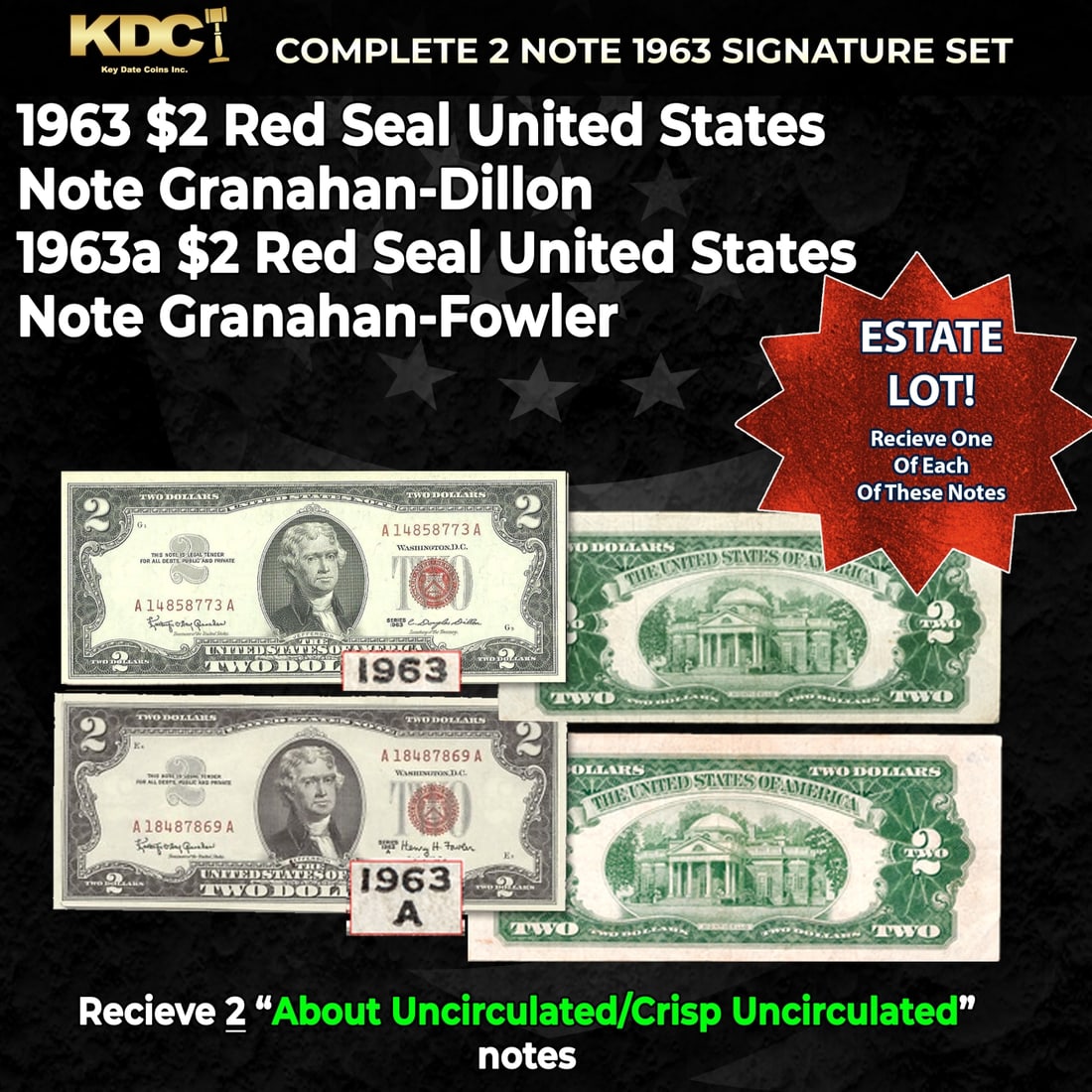 Complete 1963 $2 Red Seal United States Note Signature Set 1963, 1963A 2 Notes, Grades Au/CU: Complete 1963 $2 Red Seal United States Note Signature Set 1963, 1963A 2 Notes, Grades Au/CU.