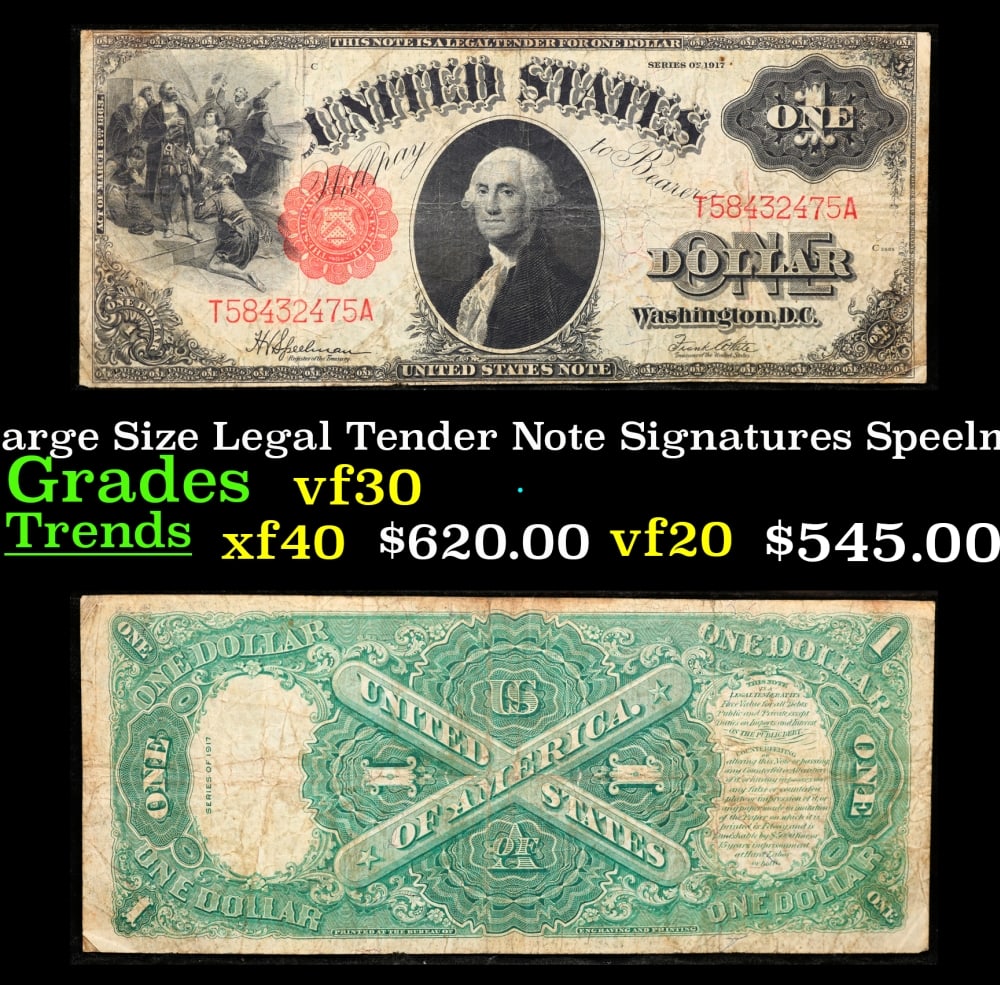 1917 $1 Large Size Legal Tender Note Grades vf++ Signatures Speelman/White: 1917 $1 Large Size Legal Tender Note Grades vf++ Signatures Speelman/White. FR-39 This 1917 $1 note is the last large-sized legal tender bank note ever issued. It's referred to as a "Horseblanket