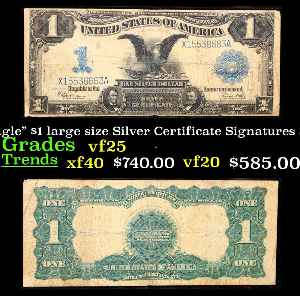 1899 $1 large size Silver Certificate "Black Eagle" Grades vf+ Signatures Speelman/White (1 of 3)