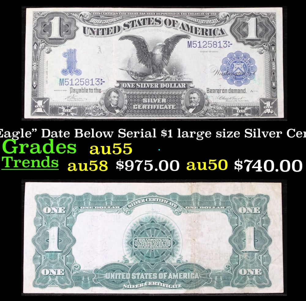 1899 $1 large size Silver Certificate "Black Eagle" Date Below Serial Grades Choice AU FR-229: 1899 $1 large size Silver Certificate "Black Eagle" Date Below Serial Grades Choice AU FR-229. Ranked #16 in the 100 Greatest American Currency Notes, the Series 1899 Black Eagle note is from an era w