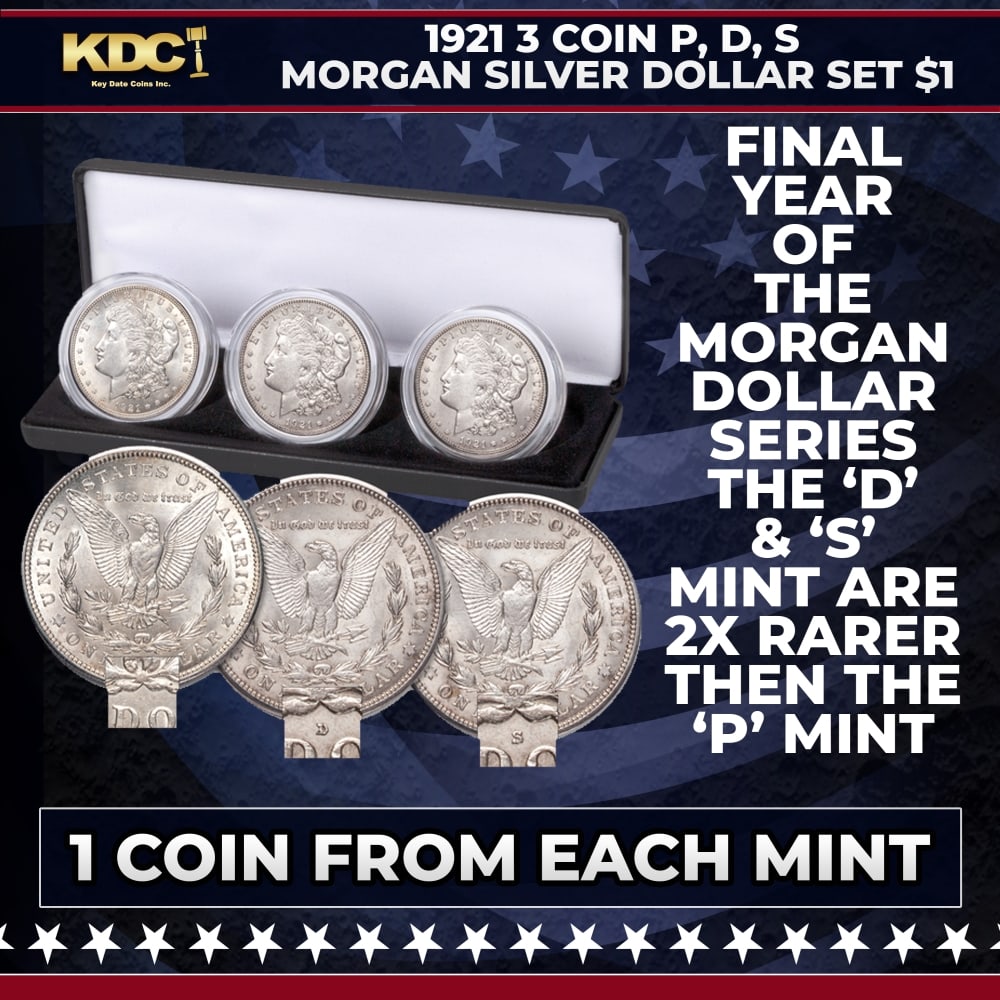 1921 3 Coin P, D, S Morgan Silver Dollar Set $1: 1921 3 Coin P, D, S Morgan Silver Dollar Set $1. Designed by George T. Morgan, Morgan silver dollars were struck from 1878 to 1904, and then one last time in 1921. All three of the historic 90%