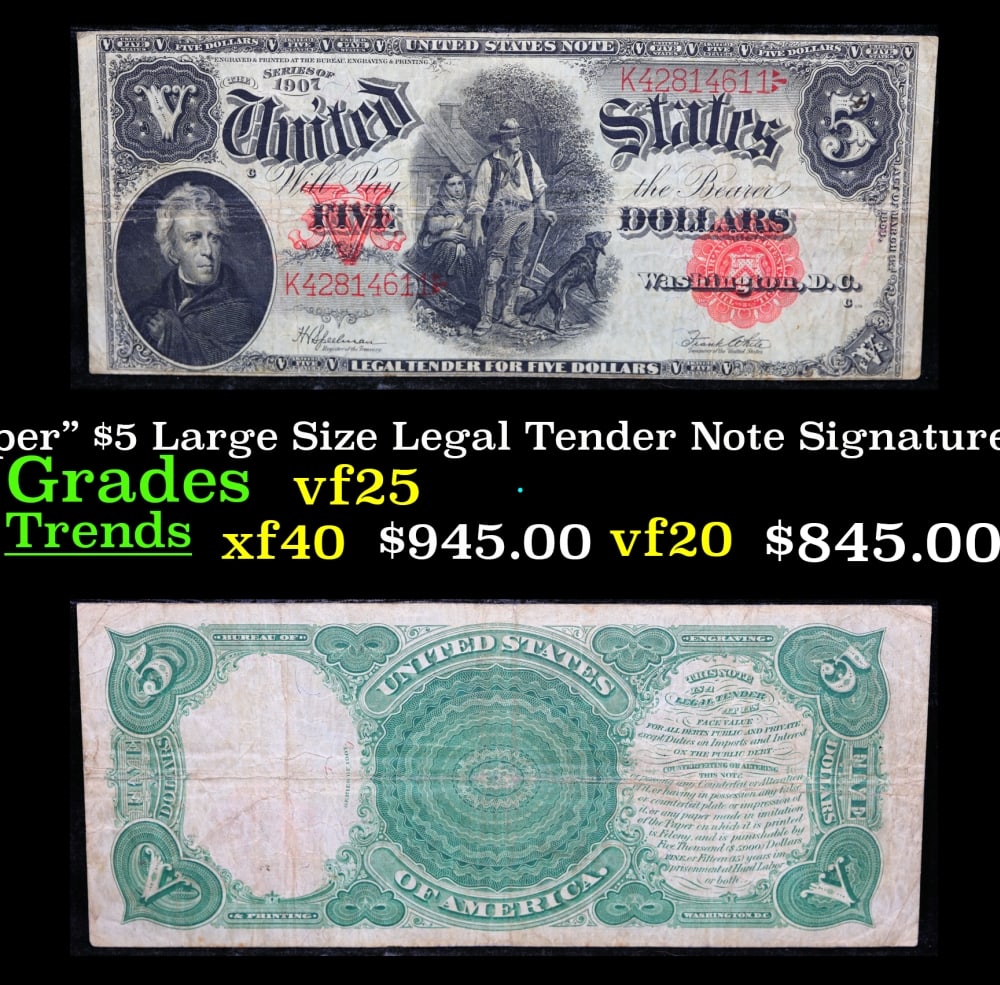 1907 $5 Large Size Legal Tender Note "WoodChopper" Grades vf+ Signatures Speelman/White: 1907 $5 Large Size Legal Tender Note "WoodChopper" Grades vf+ Signatures Speelman/White. FR-91 It is one of the most sought-after notes ever produced and now you can claim one for yourself! Nicknamed