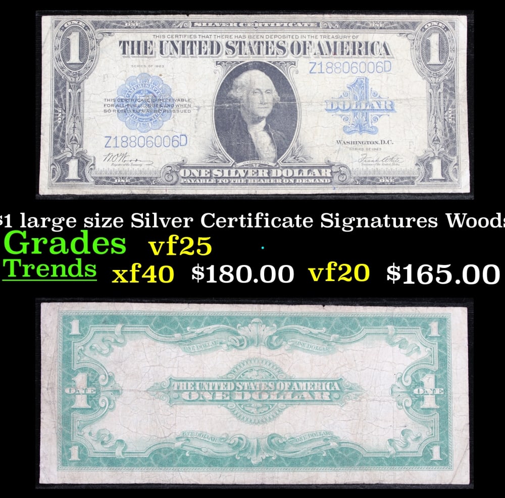 1923 $1 large size Silver Certificate Grades vf+ Signatures Woods/White: 1923 $1 large size Silver Certificate Grades vf+ Signatures Woods/White. Fr-238 The term “horse blanket” gets used a lot when talking about large size currency. It is most frequently used 
