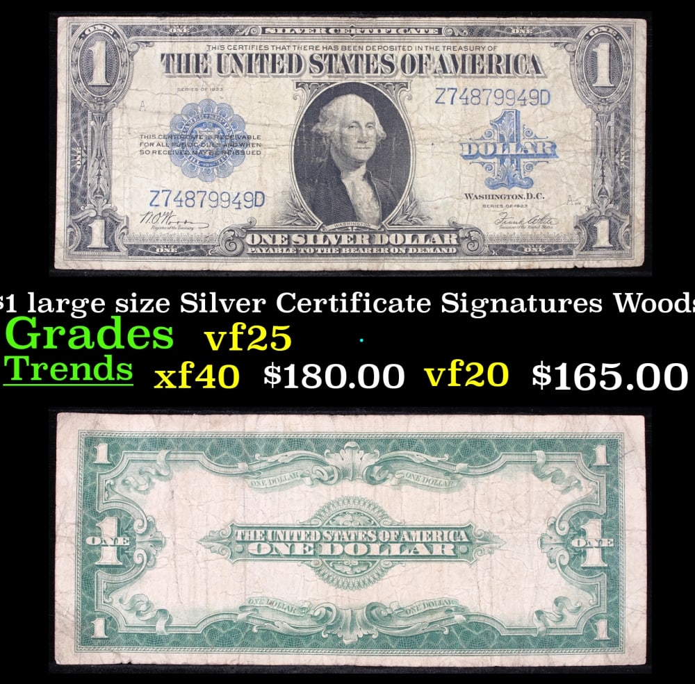 1923 $1 large size Silver Certificate Grades vf+ Signatures Woods/White: 1923 $1 large size Silver Certificate Grades vf+ Signatures Woods/White. Fr-238 The term “horse blanket” gets used a lot when talking about large size currency. It is most frequently used