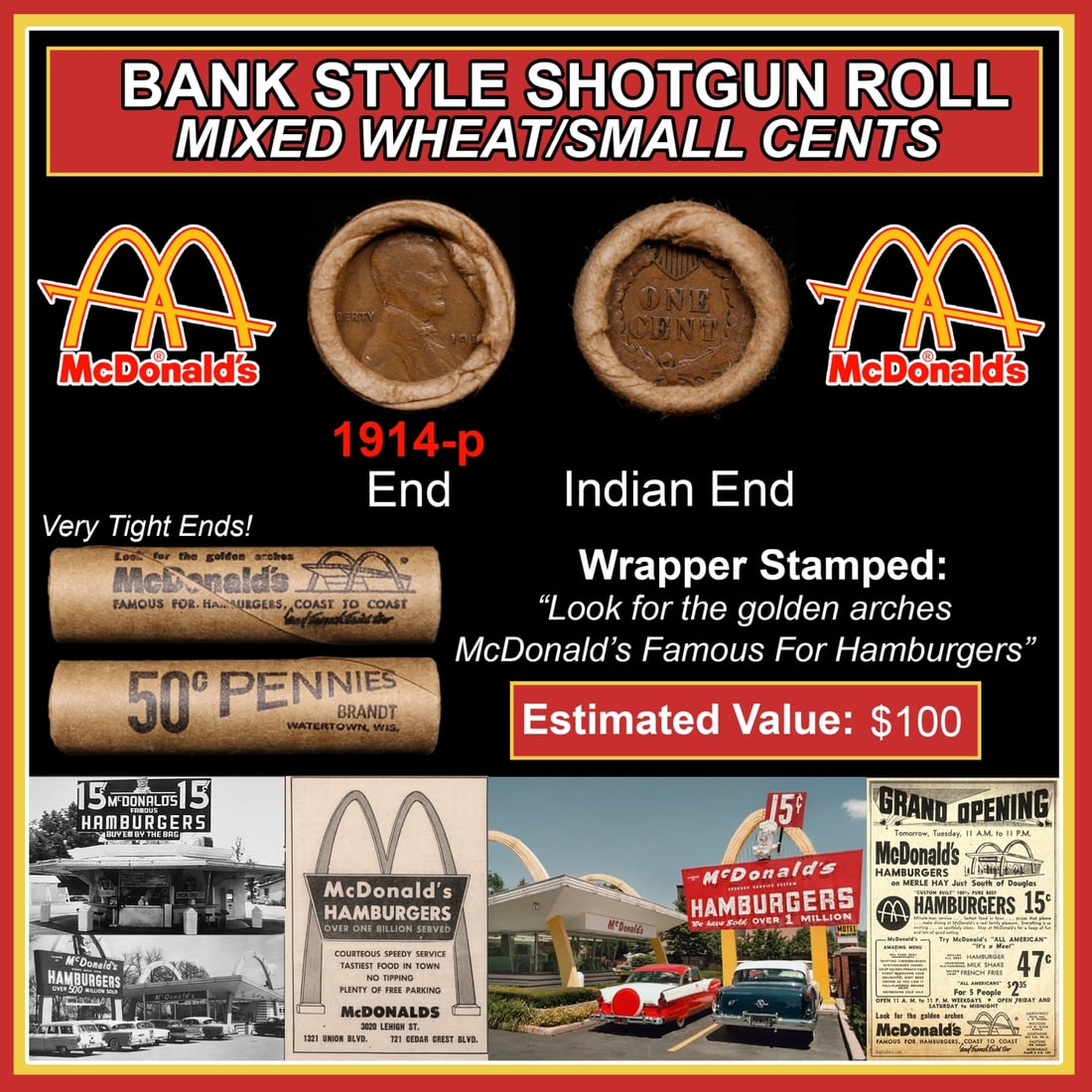 Lincoln Wheat Cent 1c Mixed Roll Orig Brandt McDonalds Wrapper, 1914-p end, Indian other end: Lincoln Wheat Cent 1c Mixed Roll Orig Brandt McDonalds Wrapper, 1914-p end, Indian other end. Lincoln Wheat Cent 1c mixed original Shotgun Roll. Actual roll pictured is the roll you will get. A great