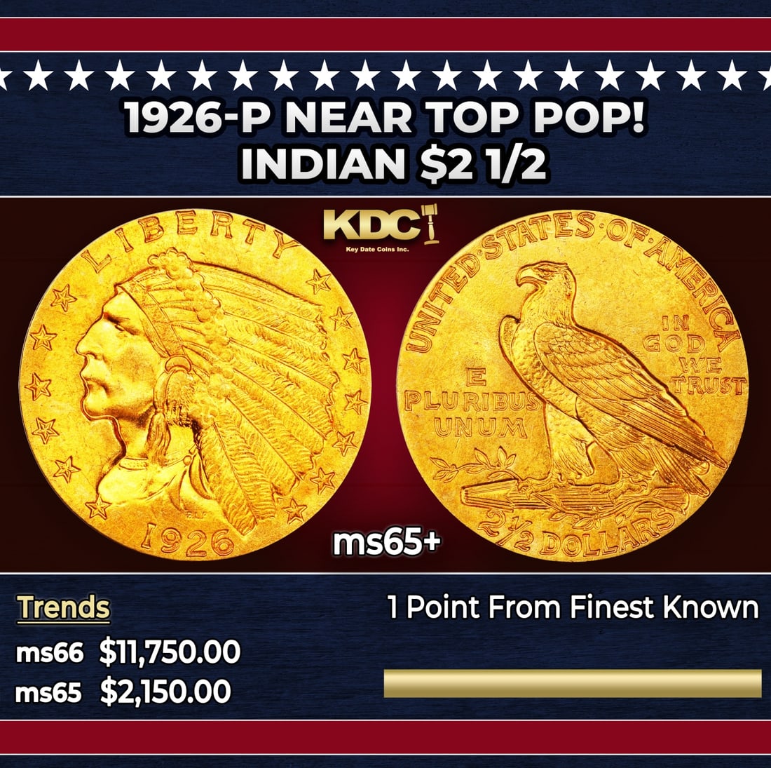 1926-p Gold Indian Quarter Eagle Near Top Pop! $2 1/2 ms65+ SEGS: 1926-p Near Top Pop! Gold Indian Quarter Eagle $2 1/2 ms65+ SEGS. The 1926 is the most consistently well produced and sharply defined circulation strike Indian quarter eagle, and the present example