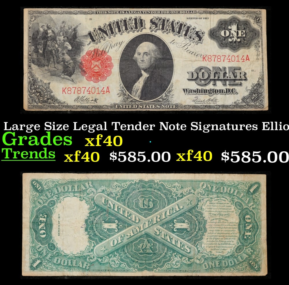 1917 $1 Large Size Legal Tender Note Grades xf Signatures Elliott/White: 1917 $1 Large Size Legal Tender Note Grades xf Signatures Elliott/White. FR-38 This 1917 $1 note is the last large-sized legal tender bank note ever issued. It's referred to as a "Horseblanket Note,"