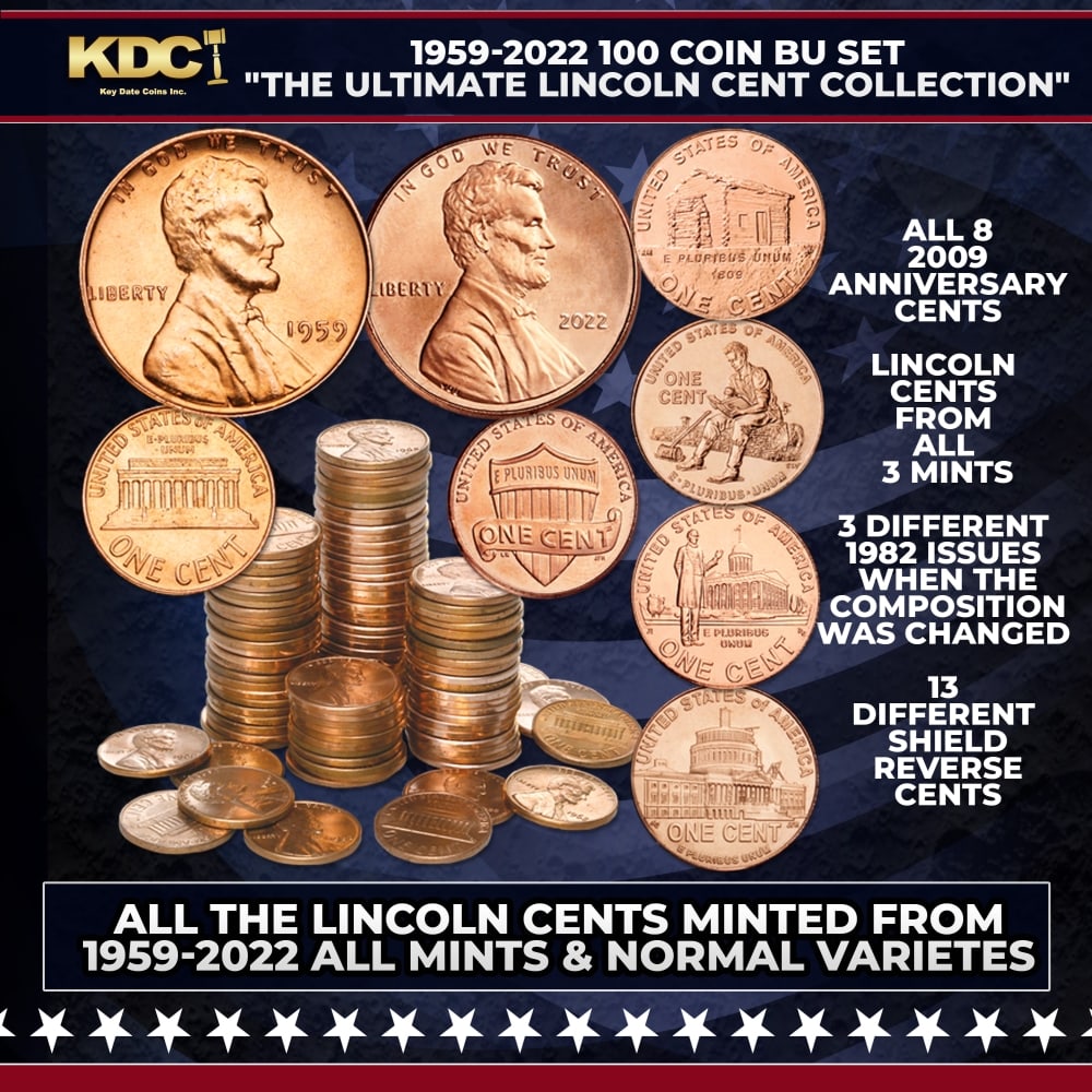 1959-2022 "The ULTIMATE LINCOLN CENT COLLECTION" 100 Coin BU Set: 1959-2022 "The ULTIMATE LINCOLN CENT COLLECTION" 100 Coin BU Set. In one simple step, add 100 different Lincoln cents to your collection – all in Uncirculated condition! Here are highlights of