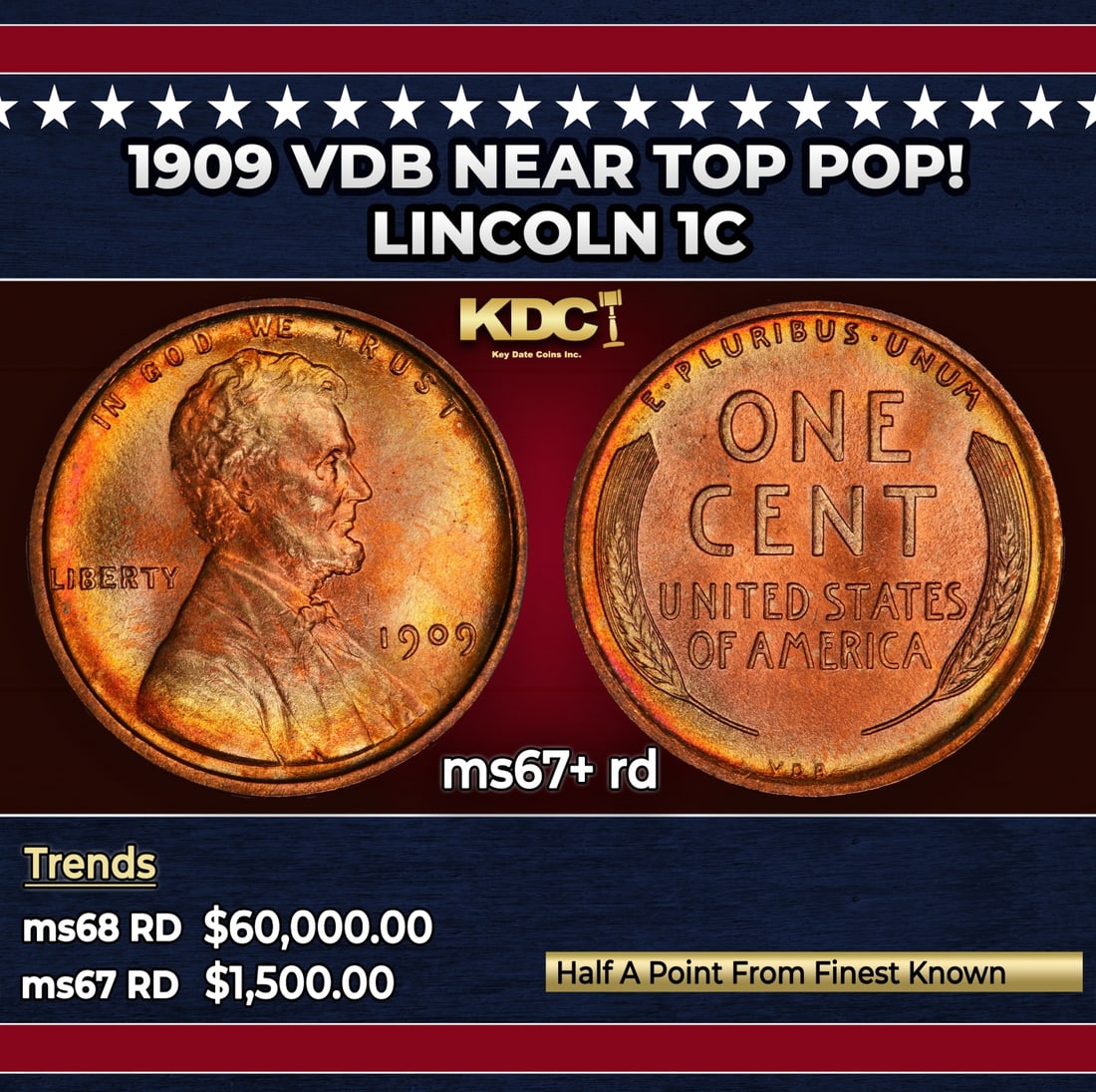 1909 VDB Lincoln Cent Near Top Pop! 1c ms67+ rd SEGS: 1909 VDB Near Top Pop! Lincoln Cent 1c ms67+ rd SEGS. Always sought after date. Always popular.