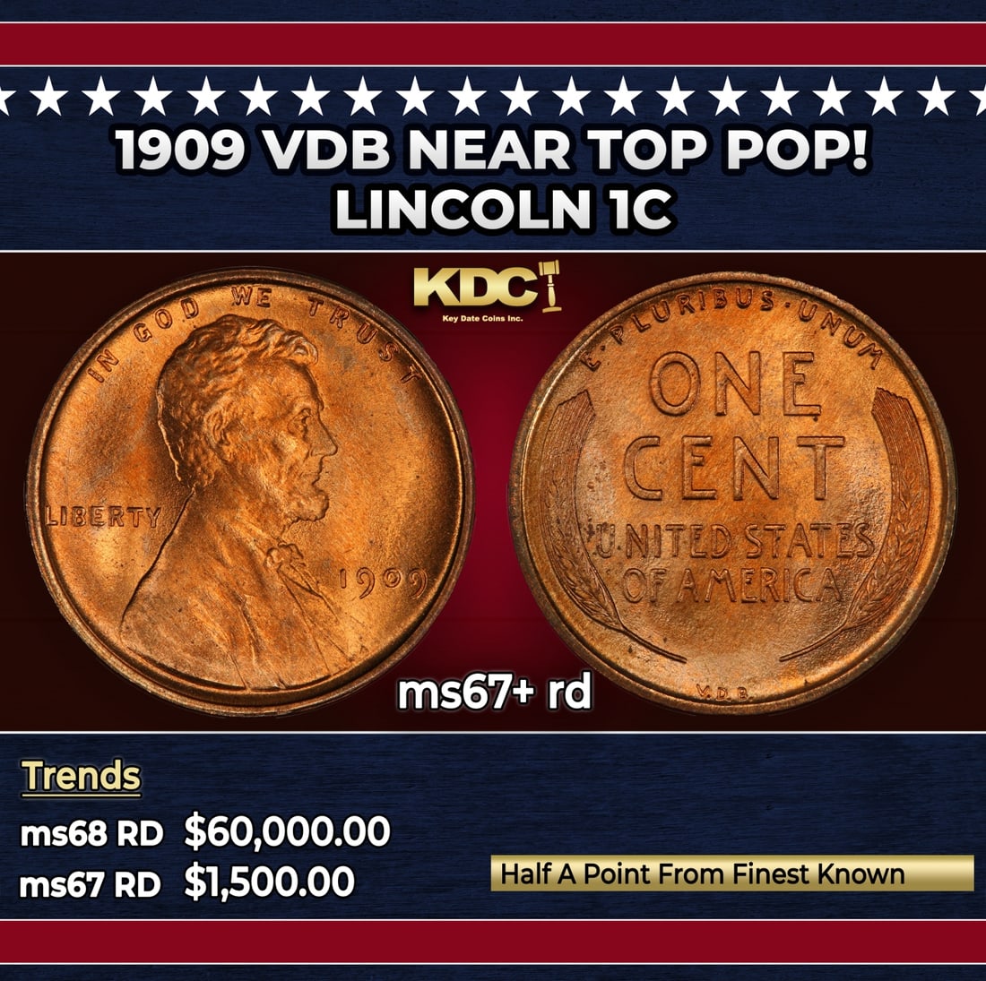 1909 VDB Lincoln Cent Near Top Pop! 1c ms67+ rd SEGS: 1909 VDB Near Top Pop! Lincoln Cent 1c ms67+ rd SEGS. Always sought after date. Always popular.