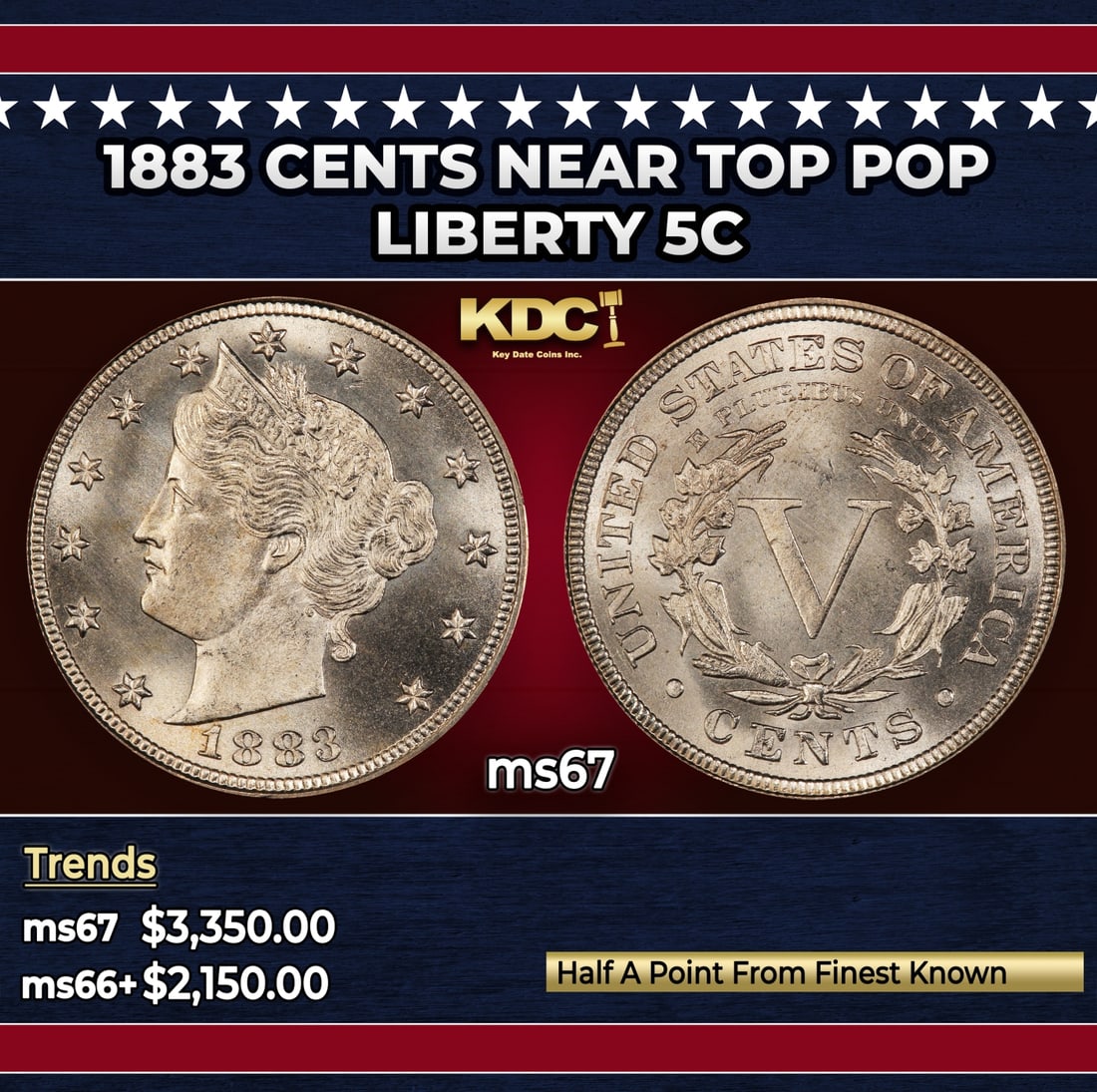 1883 CENTS Liberty Nickel Near Top Pop 5c ms67 SEGS: 1883 CENTS Near Top Pop Liberty Nickel 5c ms67 SEGS.