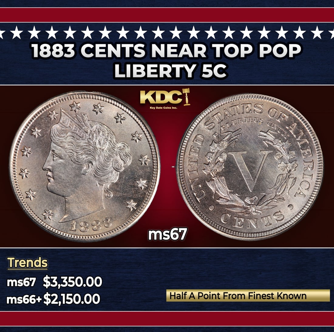 1883 CENTS Liberty Nickel Near Top Pop 5c ms67 SEGS: 1883 CENTS Near Top Pop Liberty Nickel 5c ms67 SEGS.
