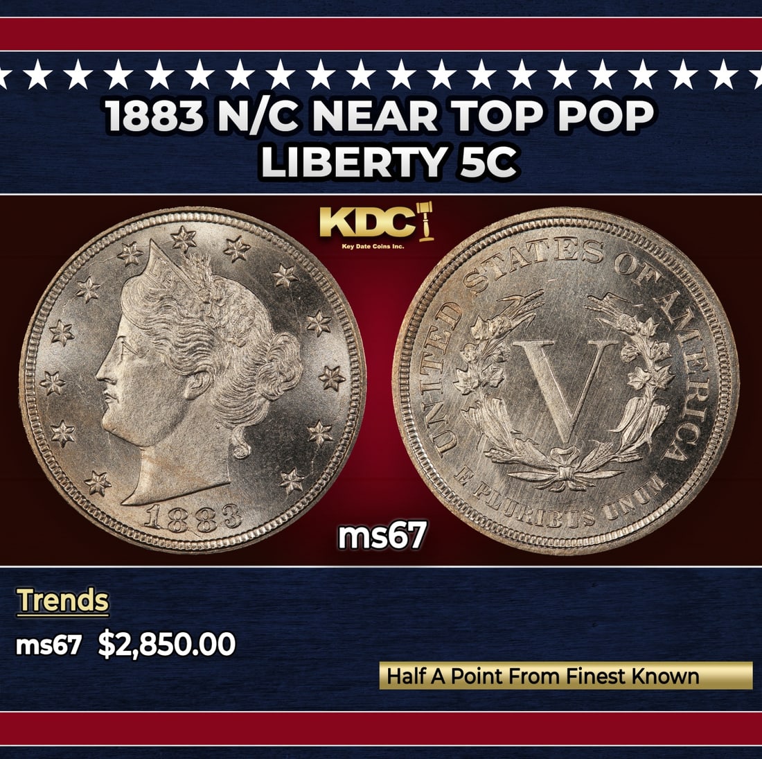 1883 n/c Liberty Nickel Near Top Pop 5c ms67 SEGS: 1883 n/c Near Top Pop Liberty Nickel 5c ms67 SEGS.