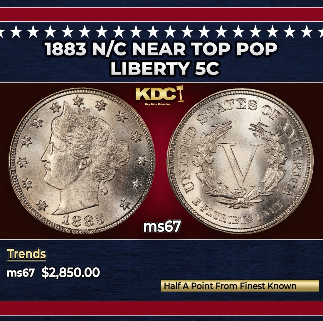 1883 n/c Liberty Nickel Near Top Pop 5c ms67 SEGS: 1883 n/c Near Top Pop Liberty Nickel 5c ms67 SEGS.