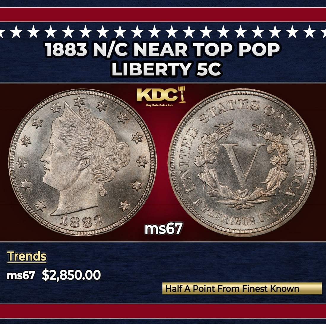 1883 n/c Liberty Nickel Near Top Pop 5c ms67 SEGS: 1883 n/c Near Top Pop Liberty Nickel 5c ms67 SEGS.