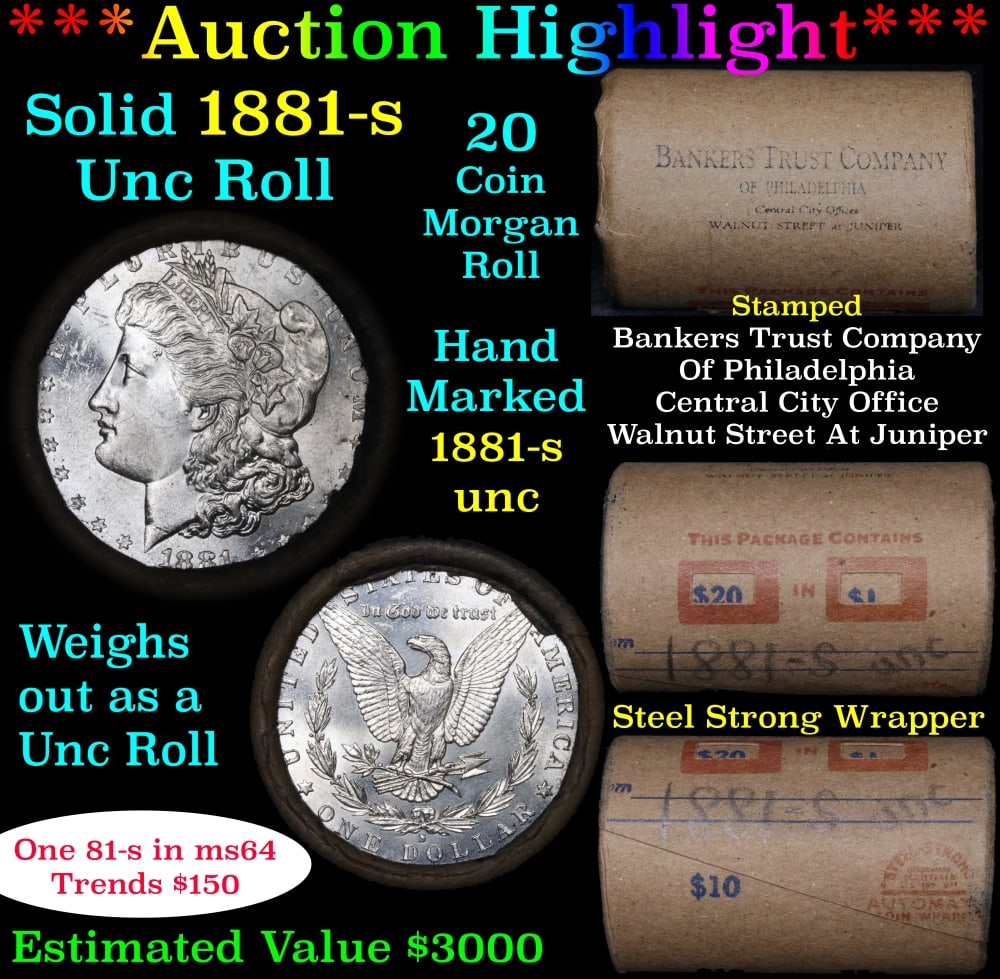 Full solid date 1881-s Uncirculated Morgan silver dollar roll, 20 coins: Full solid date 1881-s Uncirculated Morgan silver dollar roll, 20 coins. Full solid date 1881-s Uncirculated Morgan silver dollar roll, 20 coins. This roll is held in an old Steel strong wrapper,