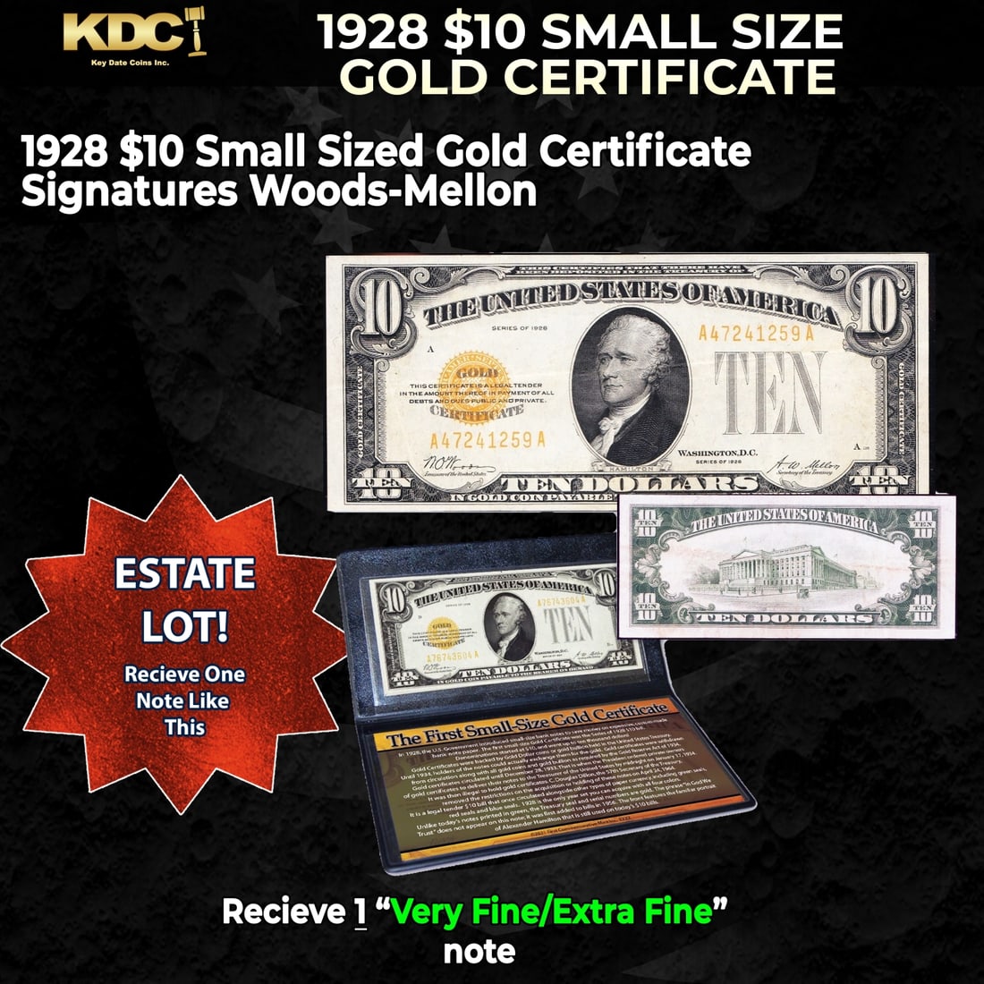 1x 1928 $10 Small Size Gold Certificate Grades VF/XF: 1x 1928 $10 Small Size Gold Certificate Grades VF/XF. In 1928, the U.S. Government introduced small-size bank notes to save money on expensive, custom-made bank-note paper. The first small-size Gold