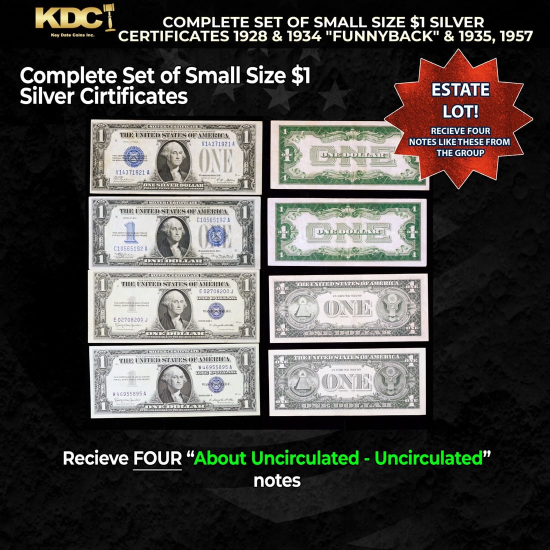 COMPLETE Set of Small Size $1 Silver Certificates 1928 & 1934 "Funnyback" & 1935, 1957 Grades AU...: COMPLETE Set of Small Size $1 Silver Certificates 1928 & 1934 "Funnyback" & 1935, 1957 Grades AU/CU.