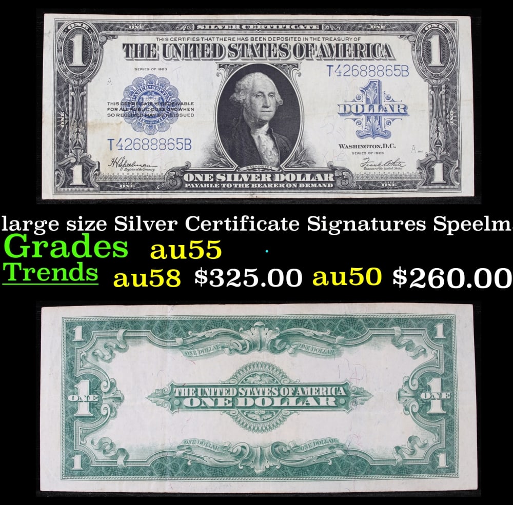 1923 $1 large size Silver Certificate Grades Choice AU Signatures Speelman/White: 1923 $1 large size Silver Certificate Grades Choice AU Signatures Speelman/White. Fr-237 The term “horse blanket” gets used a lot when talking about large size currency. It is most