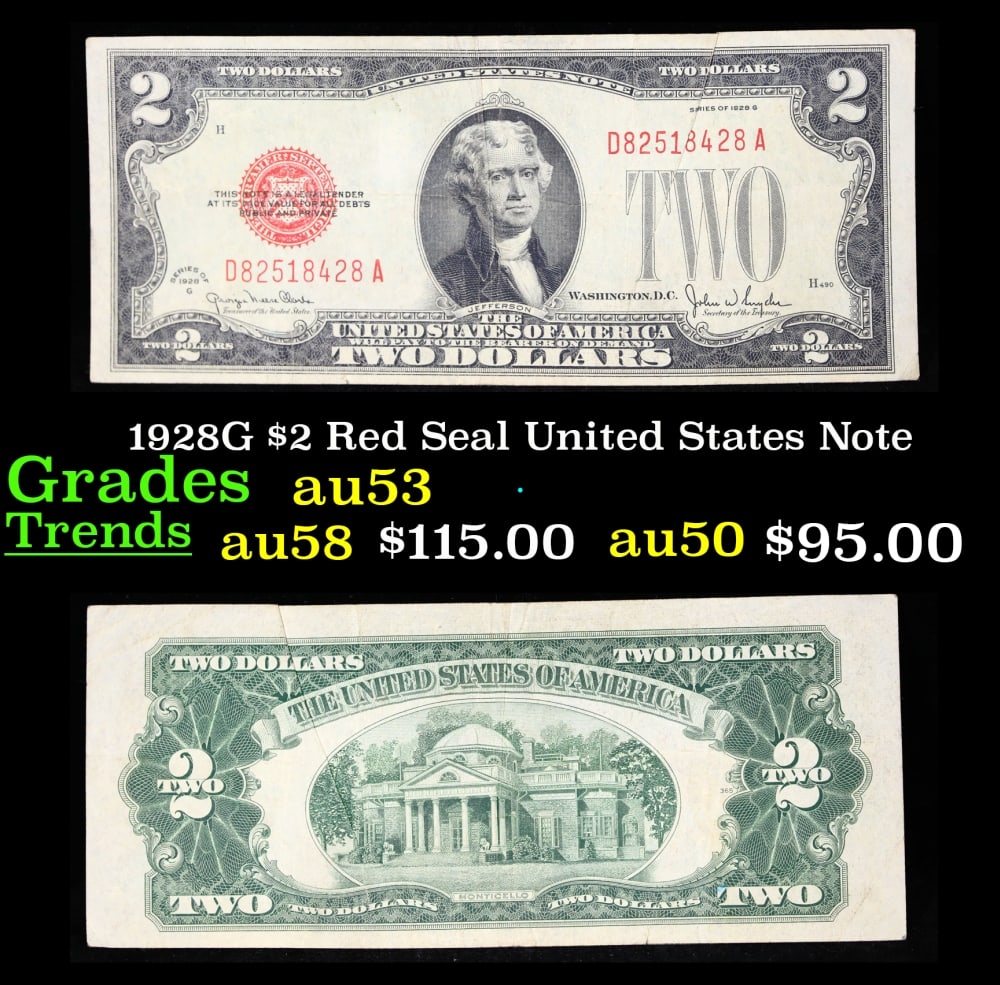 1928G $2 Red Seal United States Note Grades Select AU: 1928G $2 Red Seal United States Note Grades Select AU. FR-1508 Two dollar bills from the series of 1928 are called 1928 $2 legal tenders. All legal tenders have a red seal. 1928 was also the first