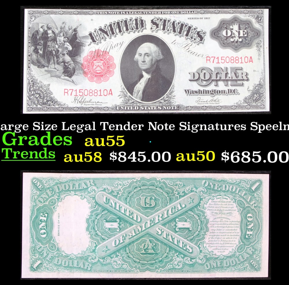 1917 $1 Large Size Legal Tender Note Grades Choice AU Signatures Speelman/White: 1917 $1 Large Size Legal Tender Note Grades Choice AU Signatures Speelman/White. FR-39 This 1917 $1 note is the last large-sized legal tender bank note ever issued. It's referred to as a