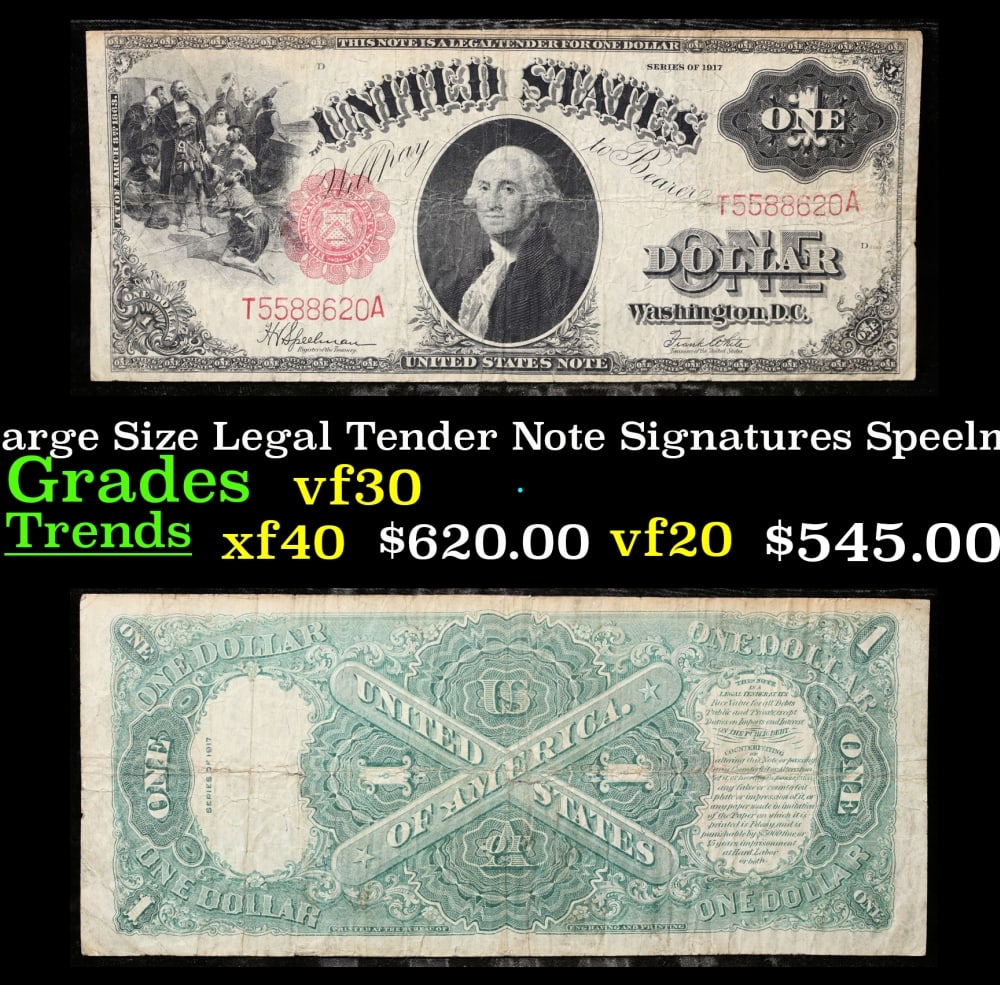 1917 $1 Large Size Legal Tender Note Grades vf++ Signatures Speelman/White: 1917 $1 Large Size Legal Tender Note Grades vf++ Signatures Speelman/White. FR-39 This 1917 $1 note is the last large-sized legal tender bank note ever issued. It's referred to as a "Horseblanket