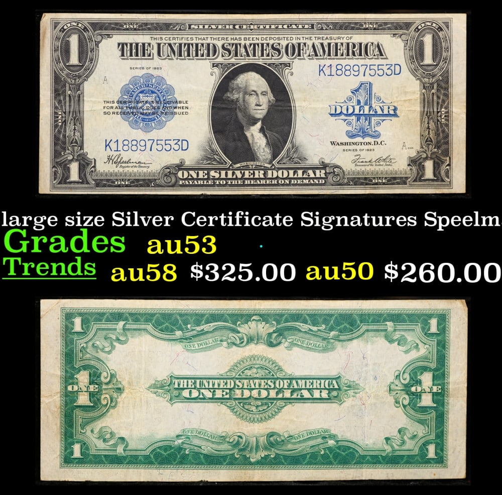 1923 $1 large size Silver Certificate Grades Select AU Signatures Speelman/White: 1923 $1 large size Silver Certificate Grades Select AU Signatures Speelman/White. Fr-237 The term “horse blanket” gets used a lot when talking about large size currency. It is most