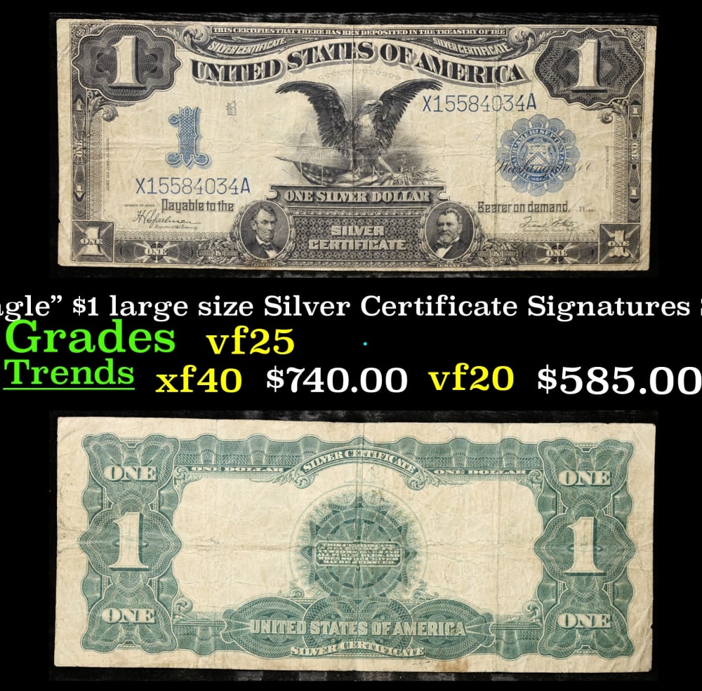 1899 $1 large size Silver Certificate "Black Eagle" Grades vf+ Signatures Speelman/White: 1899 $1 large size Silver Certificate "Black Eagle" Grades vf+ Signatures Speelman/White. FR-236 Ranked #16 in the 100 Greatest American Currency Notes, the Series 1899 Black Eagle note is from an era