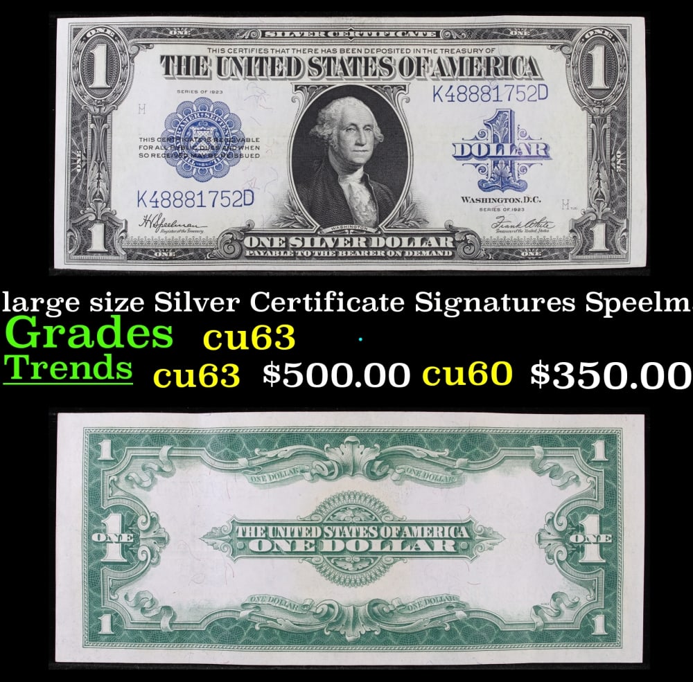 1923 $1 large size Silver Certificate Grades Select CU Signatures Speelman/White: 1923 $1 large size Silver Certificate Grades Select CU Signatures Speelman/White. Fr-237 The term “horse blanket” gets used a lot when talking about large size currency. It is most frequen