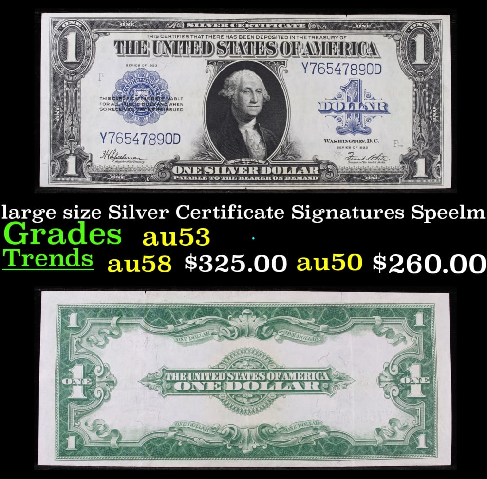 1923 $1 large size Silver Certificate Grades Select AU Signatures Speelman/White: 1923 $1 large size Silver Certificate Grades Select AU Signatures Speelman/White. Fr-237 The term “horse blanket” gets used a lot when talking about large size currency. It is most frequen