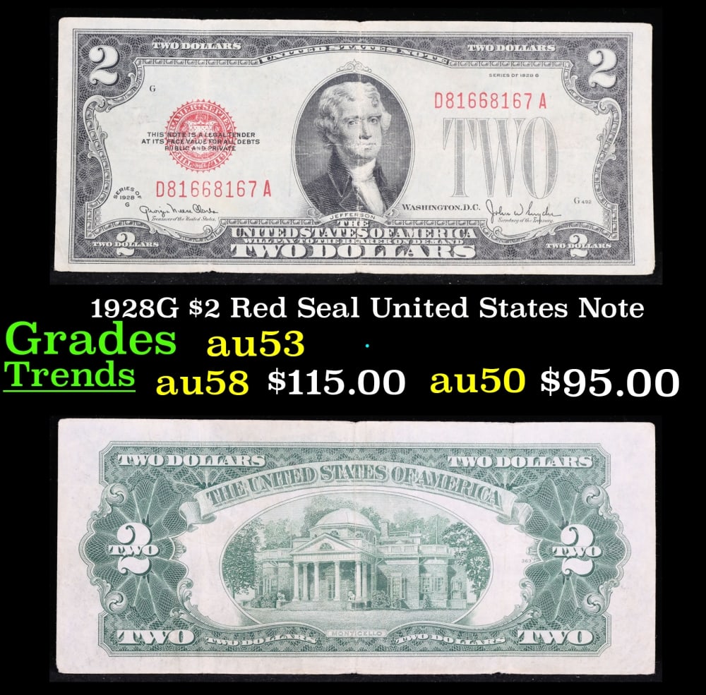 1928G $2 Red Seal United States Note Grades Select AU: 1928G $2 Red Seal United States Note Grades Select AU. FR-1508 Two dollar bills from the series of 1928 are called 1928 $2 legal tenders. All legal tenders have a red seal. 1928 was also the first