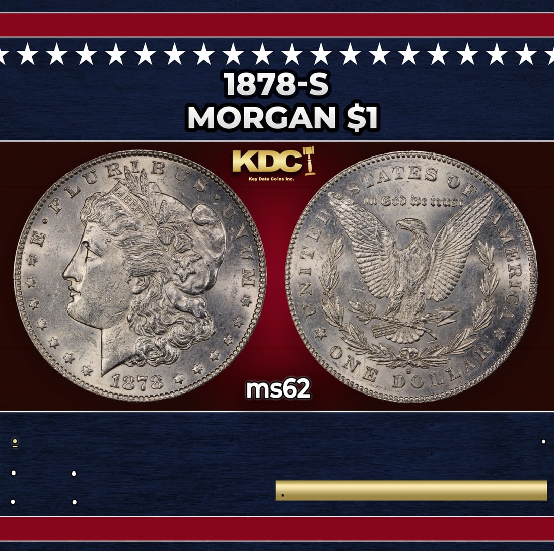 1878-s Morgan Dollar $1 Grades ms62: 1878-s Morgan Dollar $1 Grades ms62. Slightly better date. First year of issue.