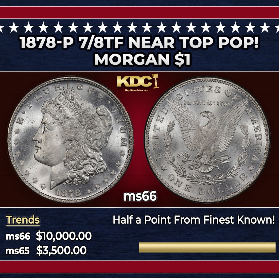 1878-p 7/8tf Morgan Dollar Near Top Pop! $1 ms66 SEGS: 1878-p 7/8tf Near Top Pop! Morgan Dollar $1 ms66 SEGS.