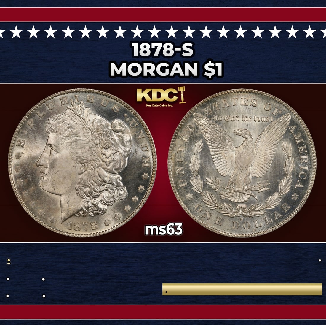 1878-s Morgan Dollar $1 Grades ms63: 1878-s Morgan Dollar $1 Grades ms63. Slightly better date. First year of issue.