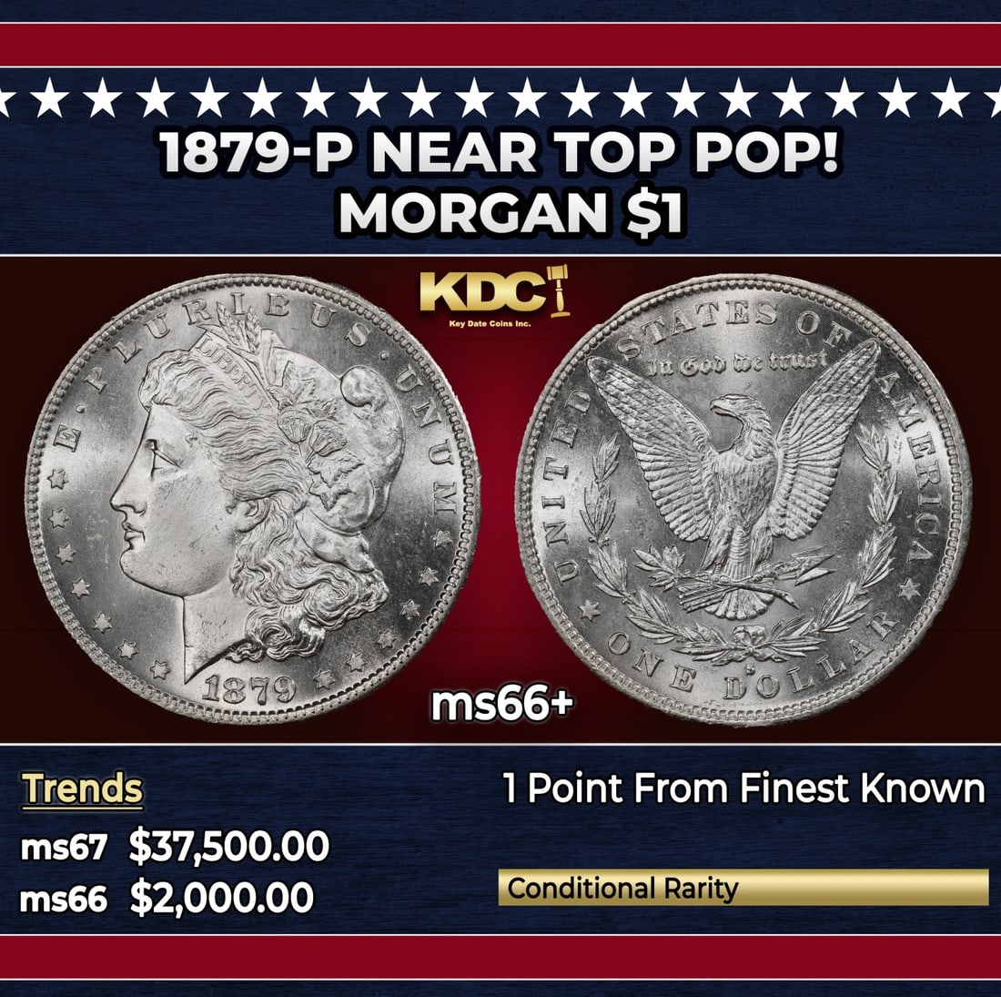1879-p Morgan Dollar Near Top Pop! $1 ms66+ SEGS: 1879-p Near Top Pop! Morgan Dollar $1 ms66+ SEGS. Beautifully preserved with original, brilliant mint luster and well-struck design elements. A vibrant cartwheel effect adorns each side, and
