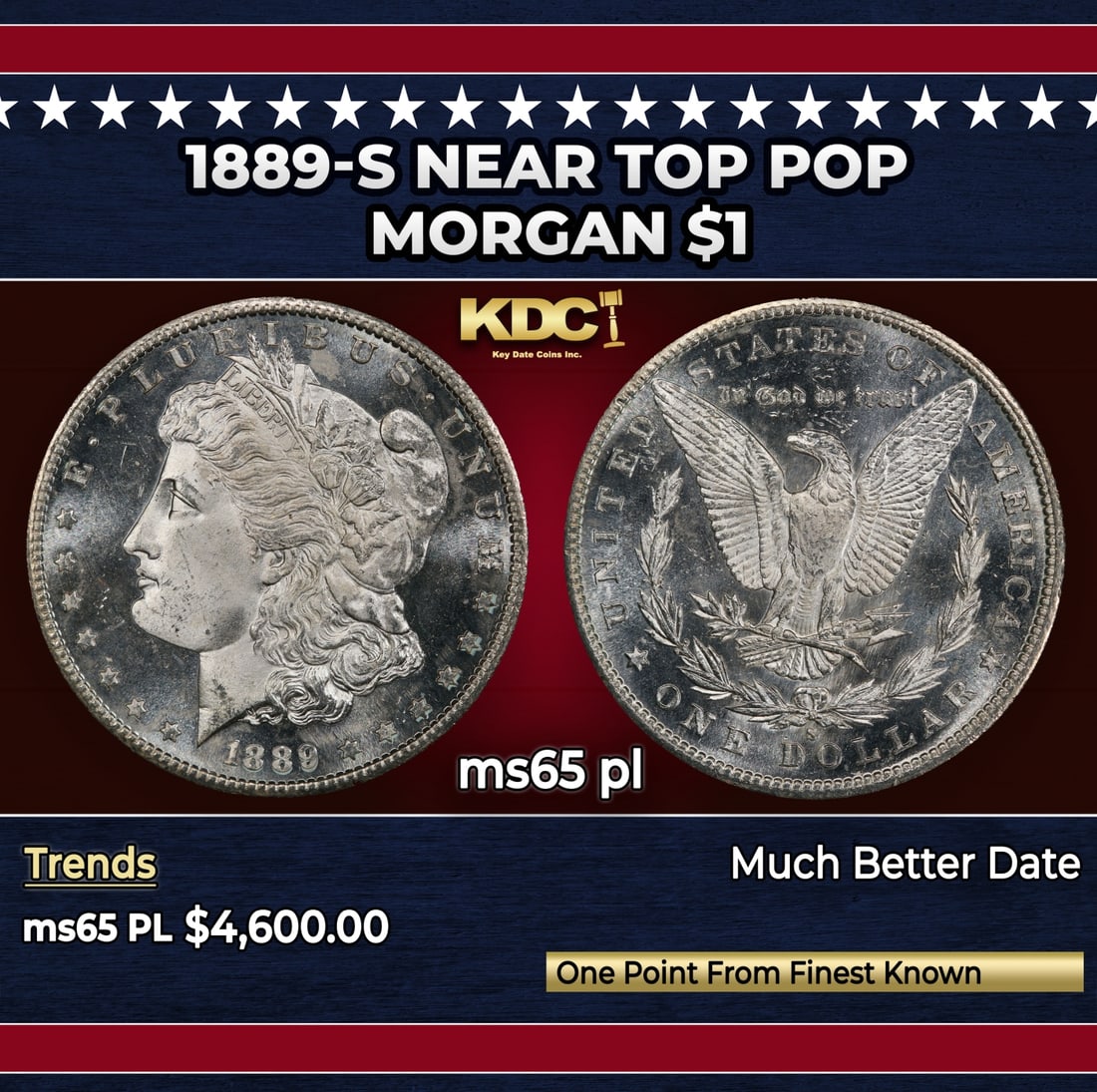 1889-s Morgan Dollar Near Top Pop $1 ms65 pl SEGS: 1889-s Near Top Pop Morgan Dollar $1 ms65 pl SEGS.
