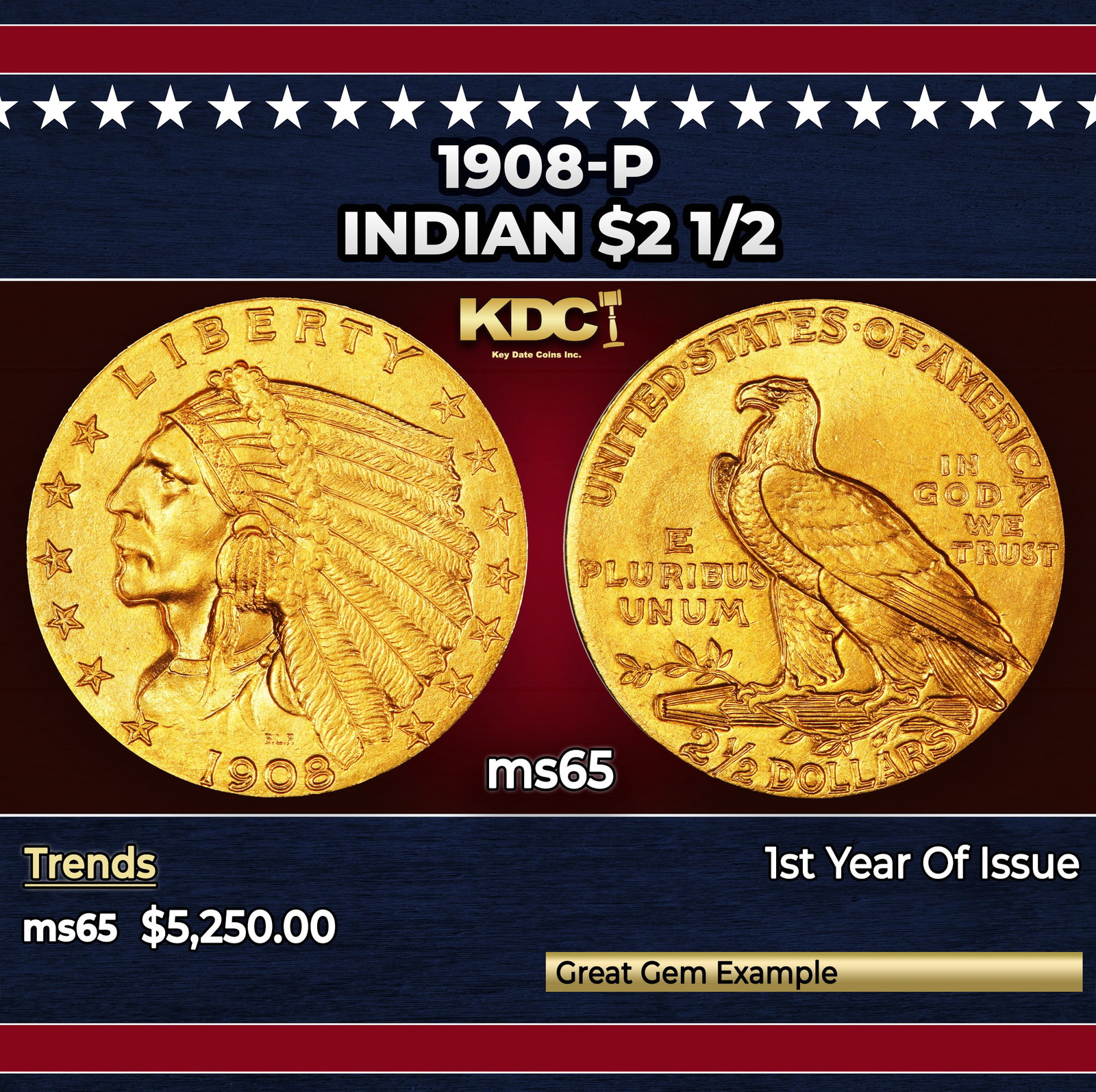 1908-p Gold Indian Quarter Eagle $2 1/2 ms65 SEGS: 1908-p Gold Indian Quarter Eagle $2 1/2 ms65 SEGS. A Key Date's Pick, Bid to Win Coin