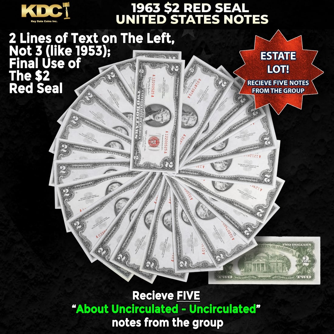 5x 1963 $2 Red Seal United States Note Grades AU/CU: 5x 1963 $2 Red Seal United States Note Grades AU/CU. 1963 Legal Tender (United States Note). 1963 marks the last year that red seals were printed on two dollar bills. This is also the last year that