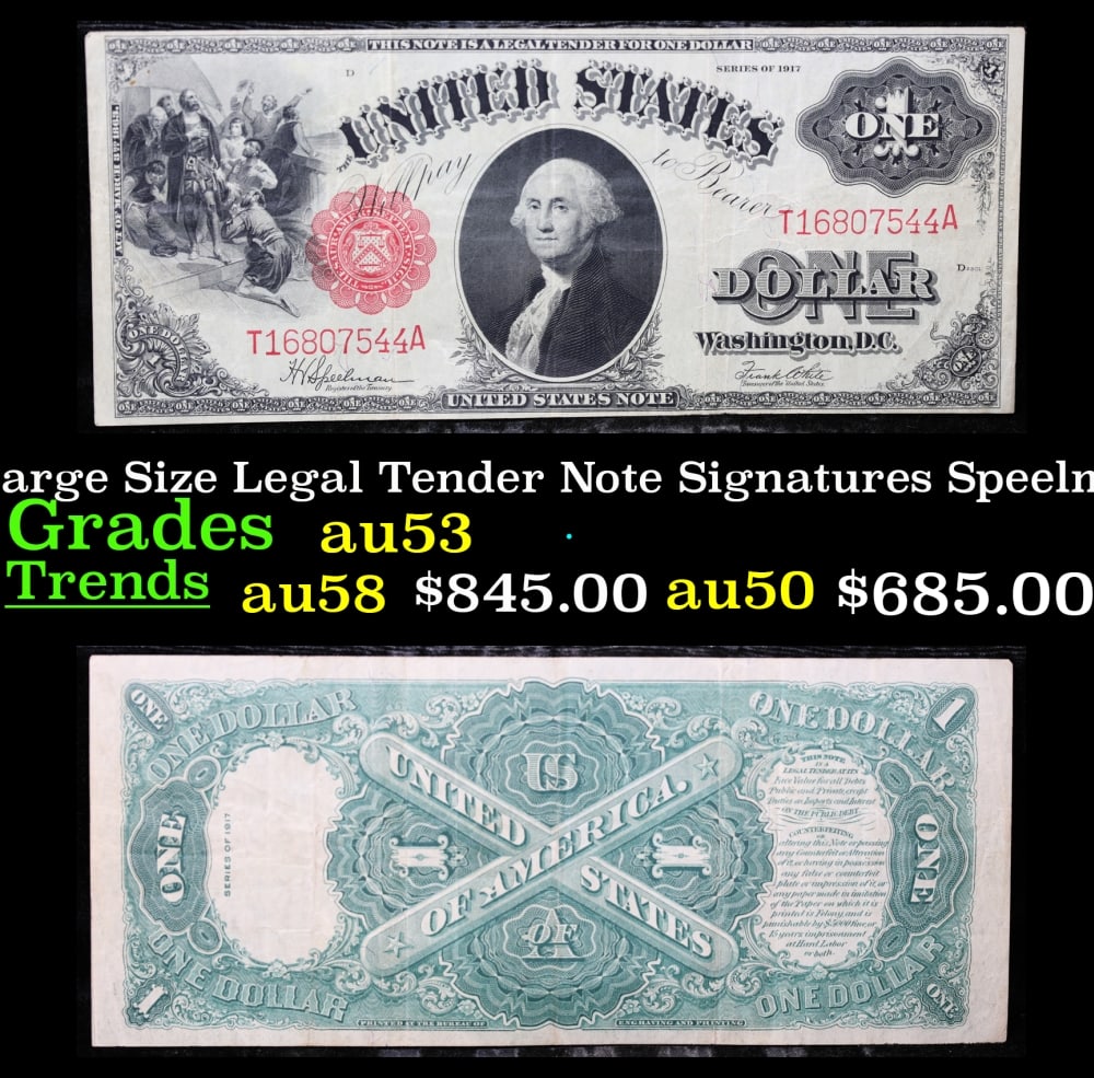 1917 $1 Large Size Legal Tender Note Grades Select AU Signatures Speelman/White: 1917 $1 Large Size Legal Tender Note Grades Select AU Signatures Speelman/White. FR-39 This 1917 $1 note is the last large-sized legal tender bank note ever issued. It's referred to as a