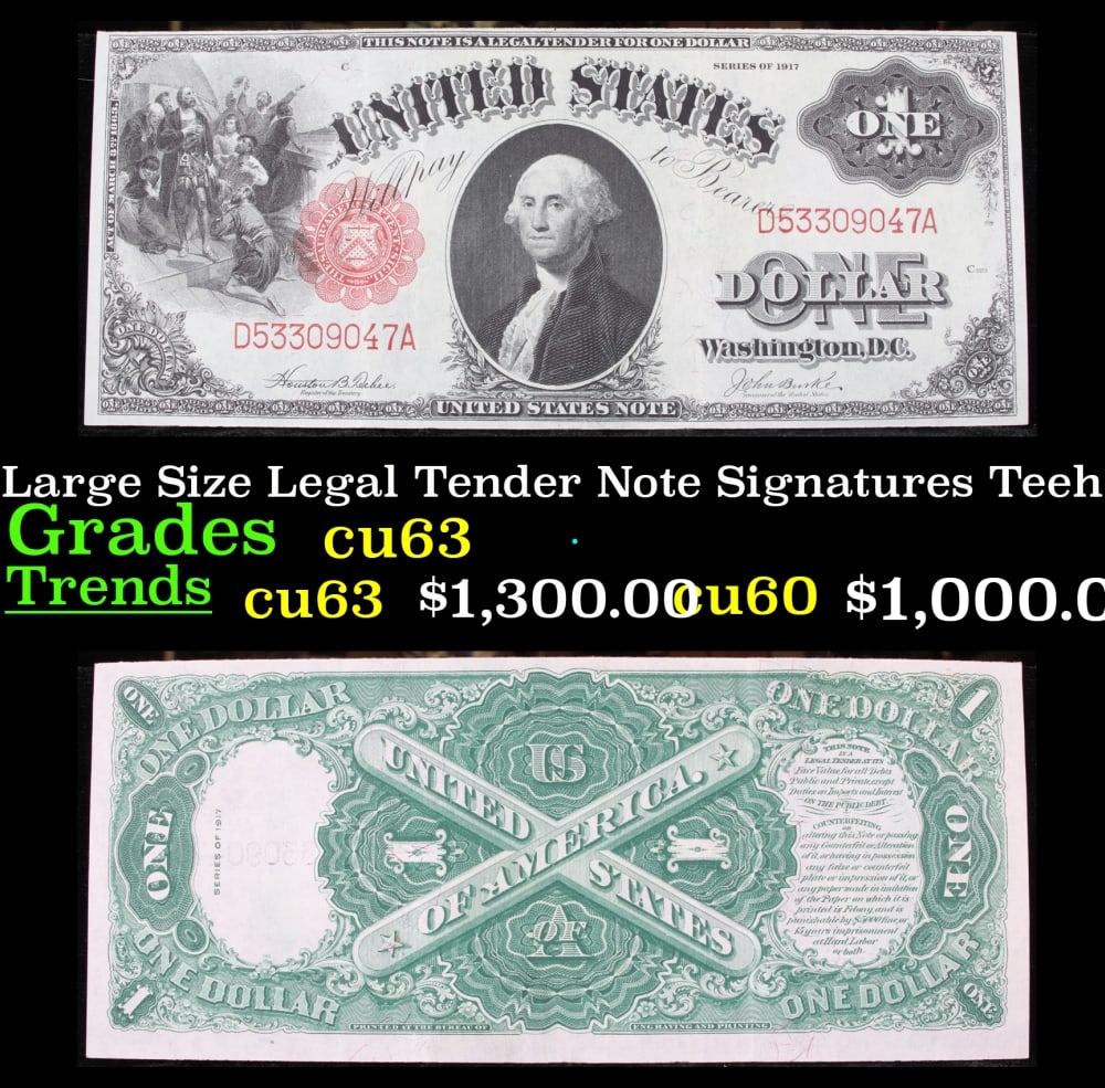 1917 $1 Large Size Legal Tender Note Grades Select CU Signatures Teehee/Burke: 1917 $1 Large Size Legal Tender Note Grades Select CU Signatures Teehee/Burke. FR-36 This 1917 $1 note is the last large-sized legal tender bank note ever issued. It's referred to as a "Horseblanket