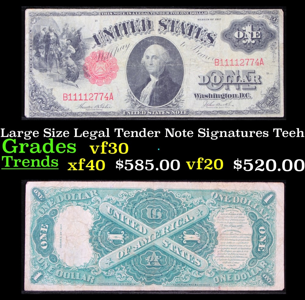 1917 $1 Large Size Legal Tender Note Grades vf++ Signatures Teehee/Burke: 1917 $1 Large Size Legal Tender Note Grades vf++ Signatures Teehee/Burke. FR-36 This 1917 $1 note is the last large-sized legal tender bank note ever issued. It's referred to as a "Horseblanket