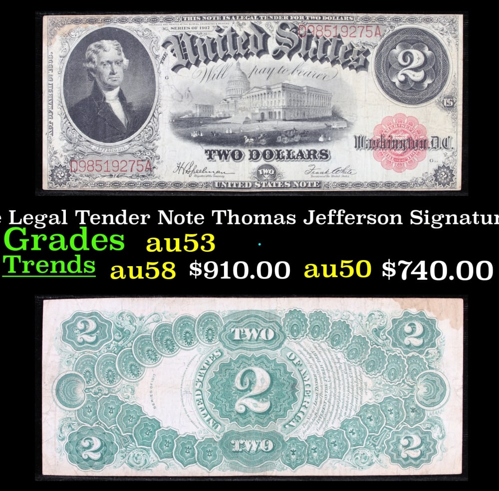 1917 $2 Large Size Legal Tender Note Thomas Jefferson Grades Select AU Signatures Speelman/White: 1917 $2 Large Size Legal Tender Note Thomas Jefferson Grades Select AU Signatures Speelman/White. FR-60 This 1917 $2 Jefferson Legal Tender Currency Note is only the second two dollar bill in