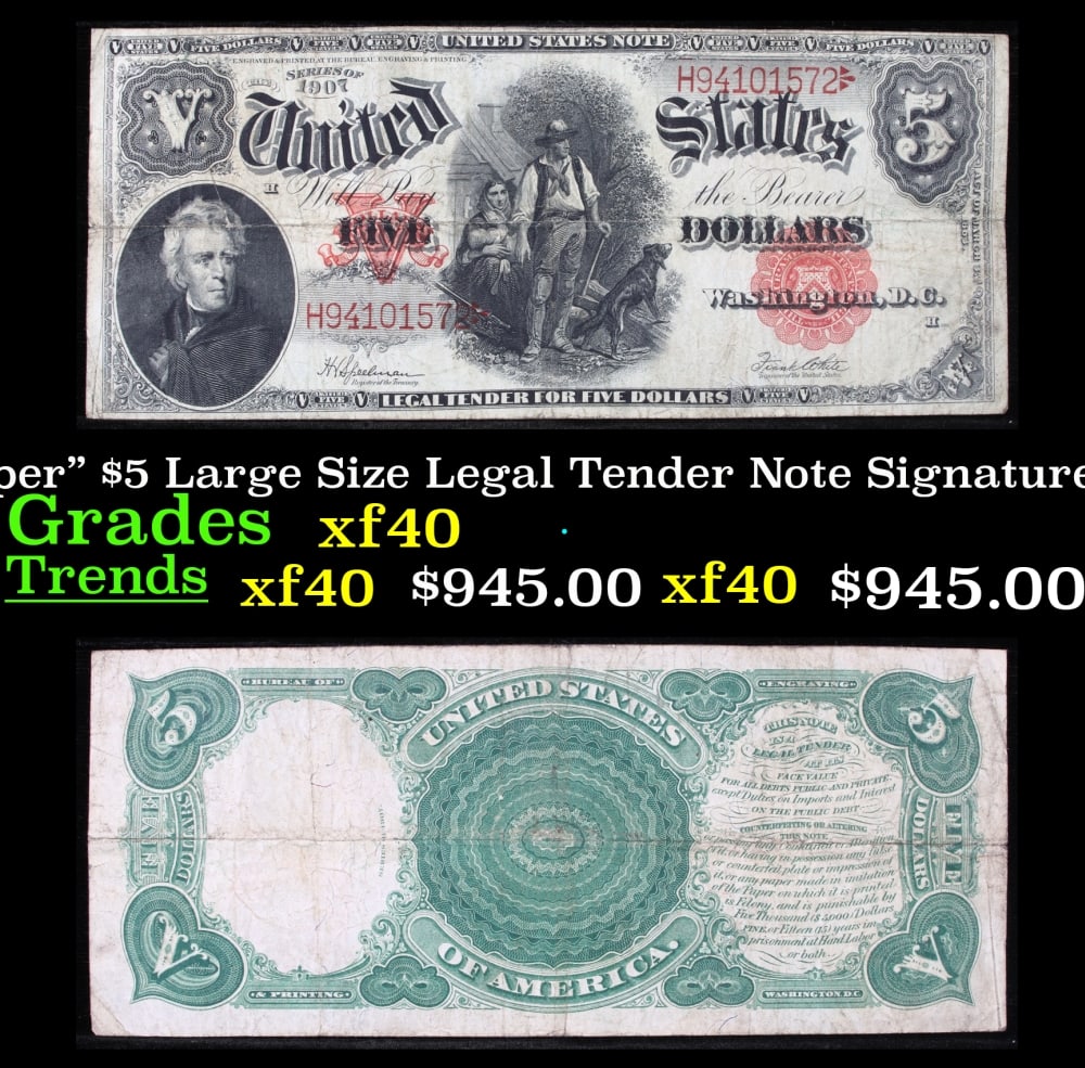 1907 $5 Large Size Legal Tender Note "WoodChopper" Grades xf Signatures Speelman/White: 1907 $5 Large Size Legal Tender Note "WoodChopper" Grades xf Signatures Speelman/White. FR-91 It is one of the most sought-after notes ever produced and now you can claim one for yourself! Nicknamed