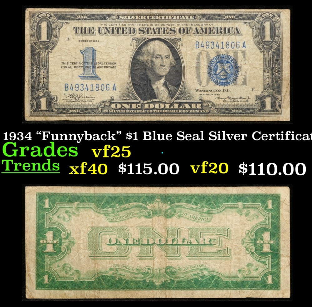 1934 $1 Blue Seal Silver Certificate "Funnyback" Grades vf+: 1934 $1 Blue Seal Silver Certificate "Funnyback" Grades vf+. FR-1606 Series 1934, signatures Julian-Morgenthau. This note features the familiar portrait of George Washington that was used on all of