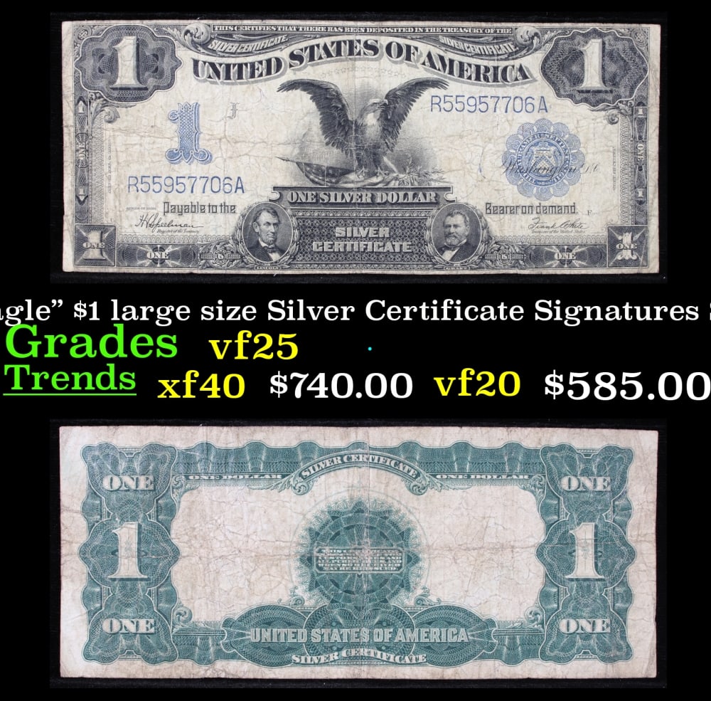 1899 $1 large size Silver Certificate "Black Eagle" Grades vf+ Signatures Speelman/White: 1899 $1 large size Silver Certificate "Black Eagle" Grades vf+ Signatures Speelman/White. FR-236 Ranked #16 in the 100 Greatest American Currency Notes, the Series 1899 Black Eagle note is from an era