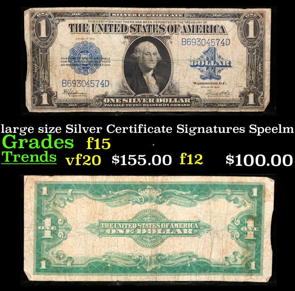 1923 $1 large size Silver Certificate Grades f+ Signatures Speelman/White: 1923 $1 large size Silver Certificate Grades f+ Signatures Speelman/White. Fr-237 The term “horse blanket” gets used a lot when talking about large size currency. It is most frequently