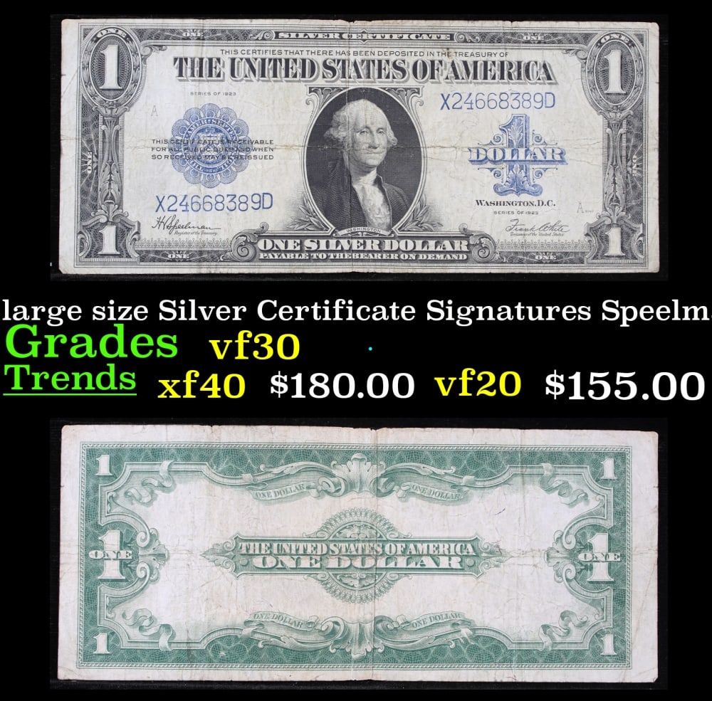 1923 $1 large size Silver Certificate Grades vf++ Signatures Speelman/White: 1923 $1 large size Silver Certificate Grades vf++ Signatures Speelman/White. Fr-237 The term “horse blanket” gets used a lot when talking about large size currency. It is most frequently