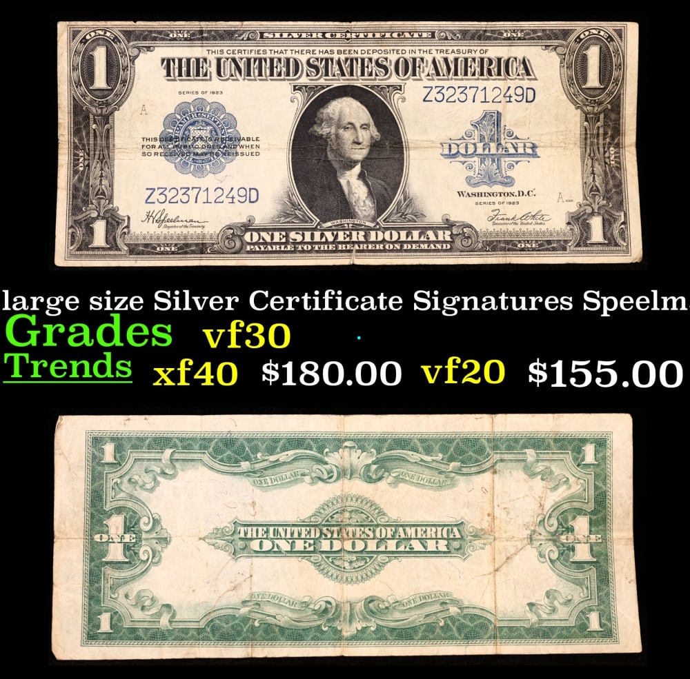 1923 $1 large size Silver Certificate Grades vf++ Signatures Speelman/White: 1923 $1 large size Silver Certificate Grades vf++ Signatures Speelman/White. Fr-237 The term “horse blanket” gets used a lot when talking about large size currency. It is most frequently u